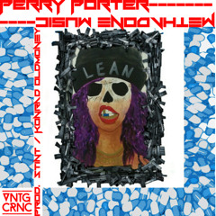 Perry Porter -  Methadone Music (Prod. By STINT & Konrad OldMoney)