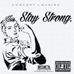 Concept & Nasira - Stay Strong (Prod. By Corna Bros.)