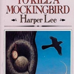 01-09 To Kill A Mockingbird - Ch. 3b