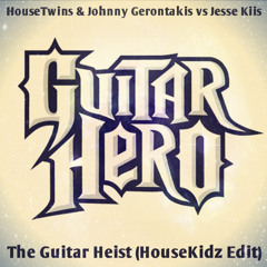 HouseTwins & Johnny Gerontakis vs Jesse Kiis - The Guitar Heist (HouseKidz Edit) [Preview]