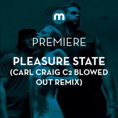 Premiere: Pleasure State 'Electricty' (Carl Craig C2 Blowed Out Remix)