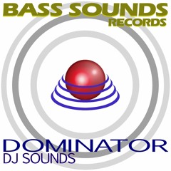 Dj Sounds - Dominator(Demo) Beatport out NOW!!!!!