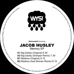 WYS! 022 - Jacob Husley -Madeira -(Axel Boman Remix Clip)