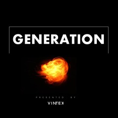 GENERATiON presentet by vintekmusic