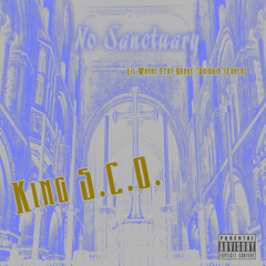 No SanctuaryxKing S.C.O.x"Grindin By Lil Wayne feat.Drake (Song Cover)"