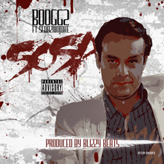 Booggz Ft ScobzNoJoke - Sosa (Prod By Blizzy Beats) [Clean]
