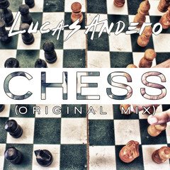 Lucas Andero - CHESS (Original Mix)