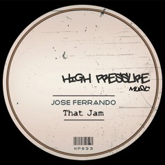 Jose Ferrando - That Jam (Original Mix)