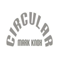 Mark Knox - C I R C U L A R