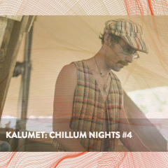 KALUMET | Chillum Nights Vol. 4 | 12/11/2014