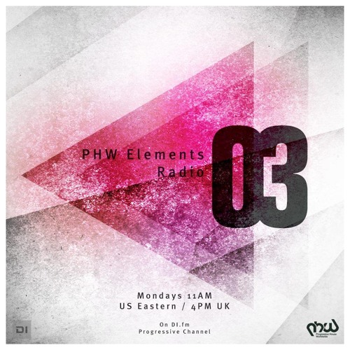 PHW Elements Radio 03 [17th Of November 2014 At Di.fm]