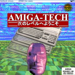 Shima33 - Amiga​-​Tech [新コンセプト #1] [Full Album]