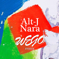 Alt-J - Nara (Wego DnB Remix)
