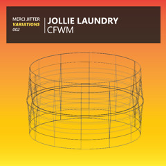 Jollie Laundry - CFWM