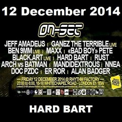 ON-SET London 12/12/14 Promo Mix - HARD BART