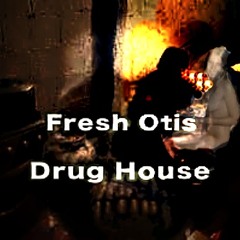 Fresh Otis- DrugHouse - HYBRID