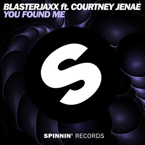 Blasterjaxx Ft. Courtney Jenaé - You Found Me (Available December 12)