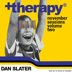 therapy sessions presents - DJ Dan Slater - volume two