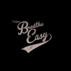 Breathe Easy/ Nathaliee (tbh)