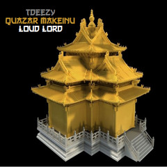 Loud Lord x Quazar Makeinu x TDeezy | Temple Of Rage