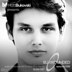 Matt Bukovski - Surrounded 059 (14-11-2014)