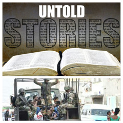 Untold Stories Pt 1