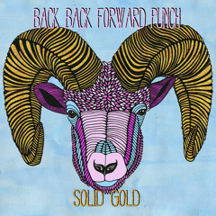 Back Back Forward Punch - Solid Gold (Orlando Wolf Remix)