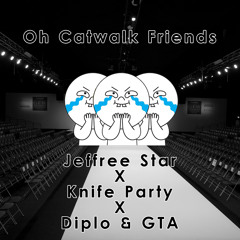 Softrex Mashup: Jeffree Star X Knife Party X Diplo & GTA - Oh Catwalk Friends