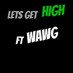 Lets Get High ft TreyZae3rovah x Dria x JKiD 1