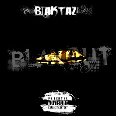BLAKOUT- bLaK Taz