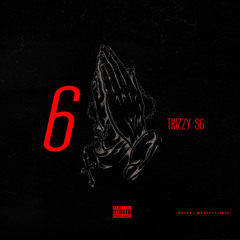 Trizzy - 6 God Freestyle