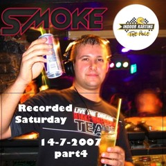Dj Smoke Live @ The Pole 14-7-2007