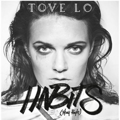Tove Lo - Habits (Diegoro Remix)700 plays Free Download
