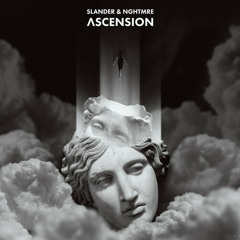 SLANDER & NGHTMRE - ASCENSION [FREE DOWNLOAD]