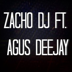 MEGA ZACHAGU- ZACH FERNANDEZ FEAT AGUSDEEJAY
