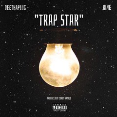 TRAP$TAR ft @Kingthenomad Produced // @CoreyWaffle