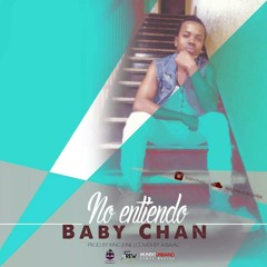 No Entiendo-BabyChan(Prod By KingJune)