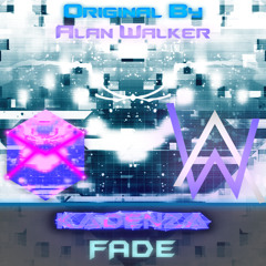 Alan Walker - Fade (Kadenza Remix)