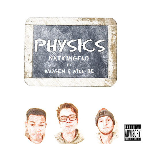 Physics | NATKINGFLO ft. ZenMugen,Will-Be | #INFINATE