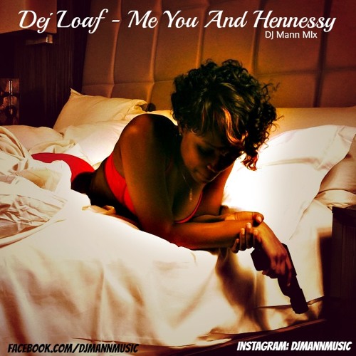 Dej Loaf ft. Lil Wayne - Me U & Hennessy (SLOWED)