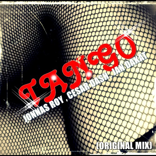 Jonnas Roy , Cesar Dash & Jan Dakat - Tango (Original Mix)DEMO