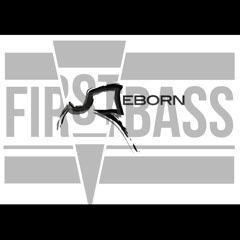 FIRSTBASS - REBORN [FREE DOWNLOAD]