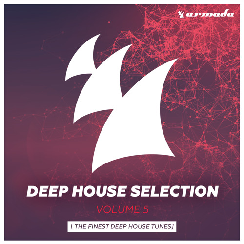 Armada Deep House Selection, Vol. 5 [OUT NOW!]