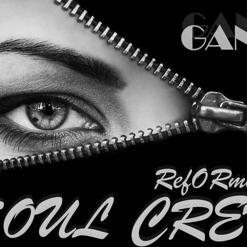 Soul Crew (Reformatas) - Gana (Lyrics on)
