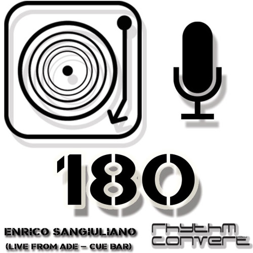 Rhythm Convert(ed) Podcast 180 with Enrico Sangiuliano (Live at Cue Bar, A.D.E.)
