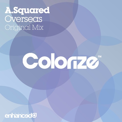 A.Squared - Overseas (Original Mix) [OUT NOW]