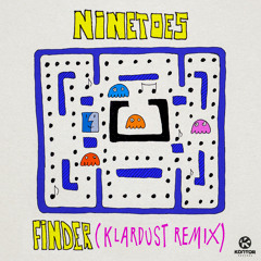 Ninetoes - Finder (Klardust Remix) 'PREVIEW'
