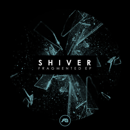 Shiver - Fragmented [Flexout]