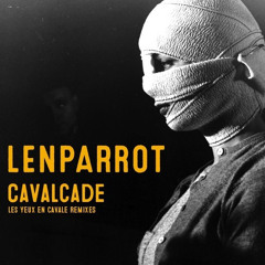 Lenparrot - Les Yeux En Cavale (Quarles Remix)