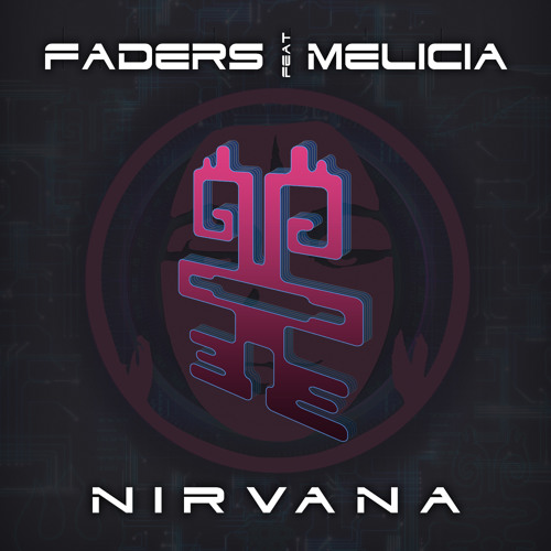 Faders Feat. Melicia - Nirvana